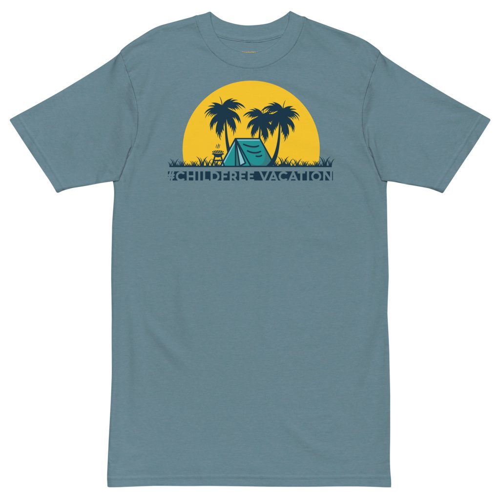 Dane Reid Forget Having Kids I'm Having Fun Mens Premium Heavy Weight Tee Agave Front