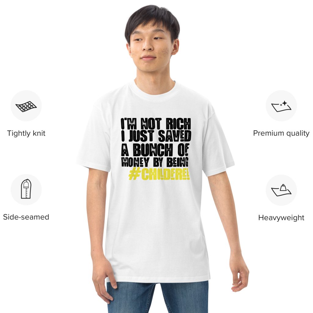 Dane Reid Forget Having Kids I'm Having Fun Mens Premium Heavyweight Tee White Front